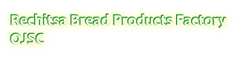Rechitsa Bread Products Factory OJSC